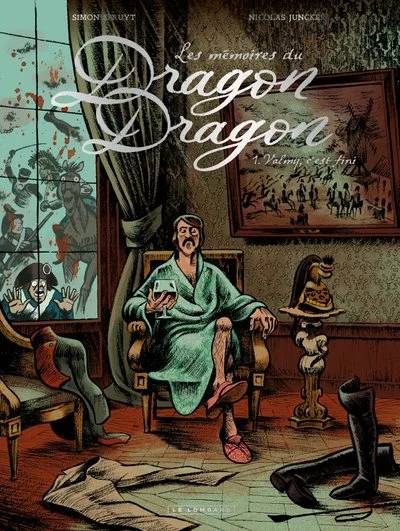 Les mémoires du dragon Dragon, tome 1 : Valmy, c'est fini