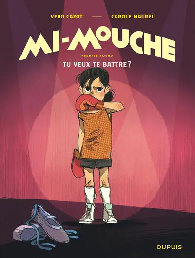 Mi-Mouche, tome 1 : Tu veux te battre ?