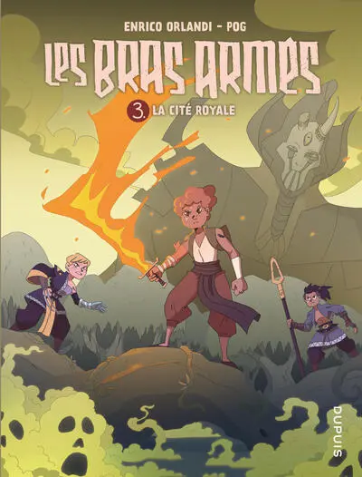 Les bras armés, tome 3 : La cité royale