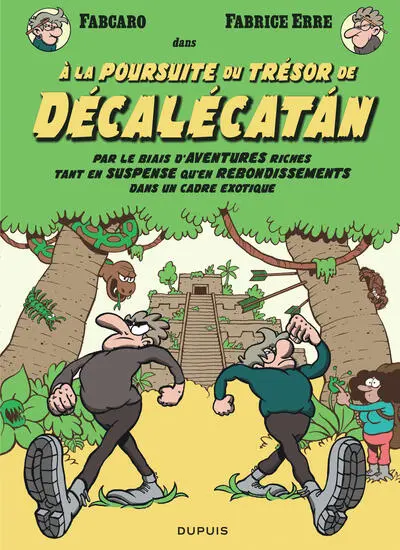 À la poursuite du trésor de Décalécatán: Par le biais d'aventures riches tant en suspense qu'en rebondissements dans un cadre exotique