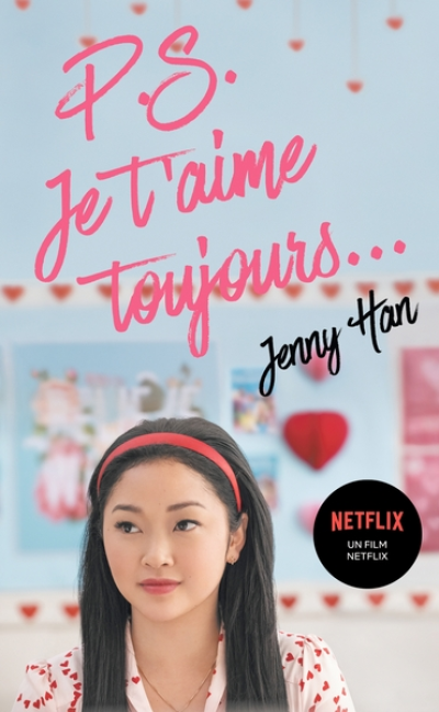 Les amours de Lara Jean, tome 2 : P.S. Je t'aime toujours...