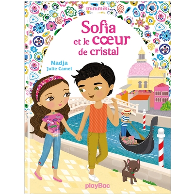 Minimiki, tome 14 : Sofia et le coeur de cristal