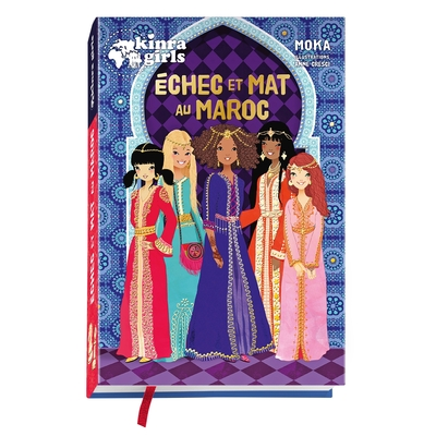 Kinra Girls : Échec et mat au Maroc ! (Bienvenue au Maroc !)