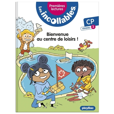 Les incollables - Premières lectures - Le centre de loisirs - Tome 22 - Niveau 3