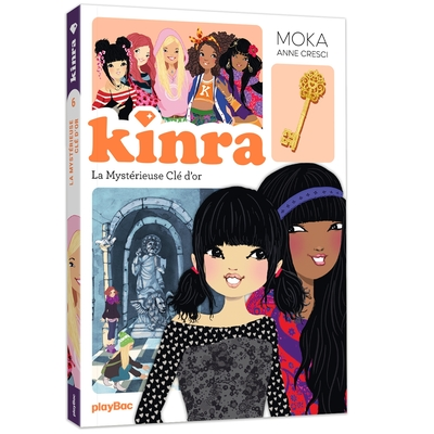 Kinra girls, tome 6 : La clé d'or