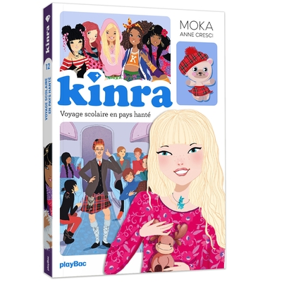 Kinra girls, tome 12 : Voyage en pays hanté