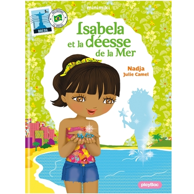 Minimiki, tome 6 : Isabela et la déesse de la Mer