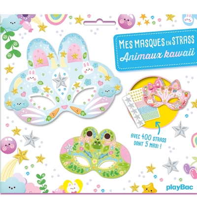 Mes masques en strass - Animaux Kawaii: Avec 400 strass dont 5 maxi !