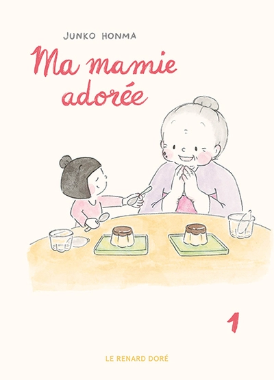 Ma mamie adorée, tome 1