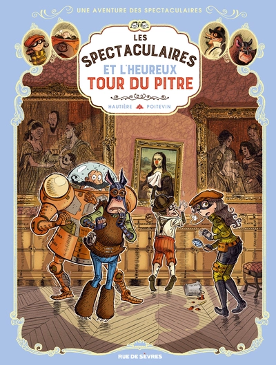 Les Spectaculaires, tome 7 : Et l'heureux tour du pitre