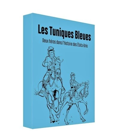 Les Tuniques bleues : Deux soldats dans l'histoire des Etats-Unis