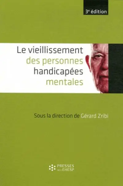 Le vieillissement des personnes handicapées mentales