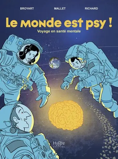 Le monde est psy !: Voyage en santé mentale