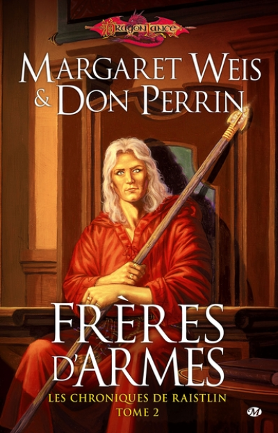 Les chroniques de Raistlin, tome 2 : Frères d'armes