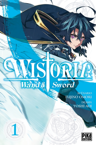 Wistoria - Wand and Sword, tome 1