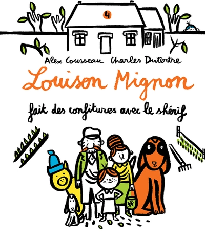 Louison Mignon, tome 4 : Louison Mignon fait des confitures avec le shérif