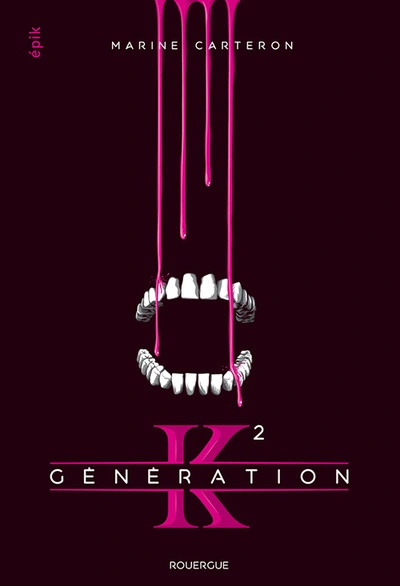 Génération K, tome 2