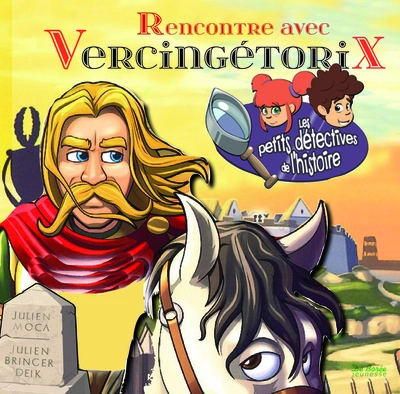 Rencontre avec Vercingétorix
