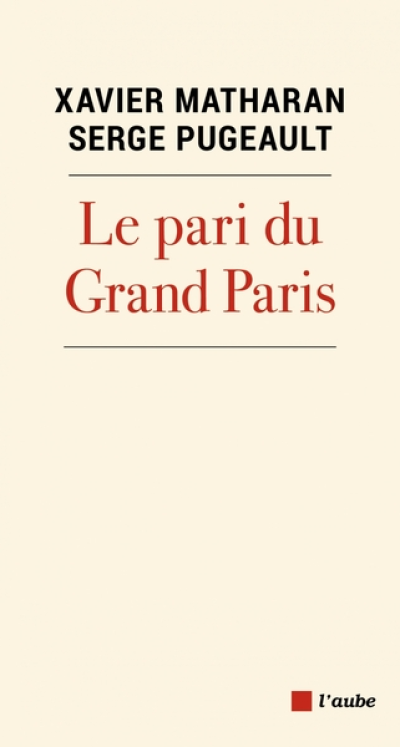 Le pari du Grand Paris