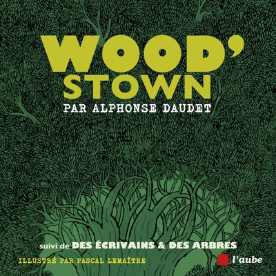 Woodstown - suivi de Des écrivains & des arbres