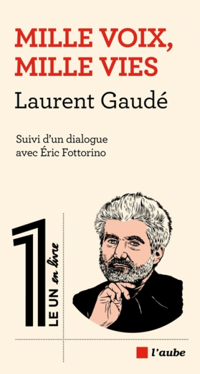 Le 1 - Livre : Mille voix, mille vies - Dialogue avec Eric Fottorino