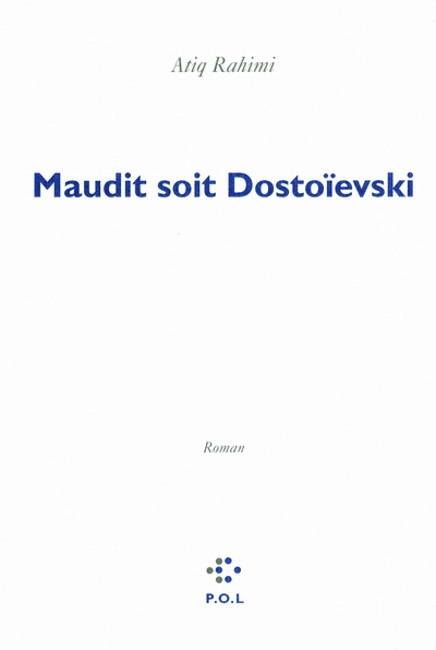 Maudit soit Dostoeïsvski