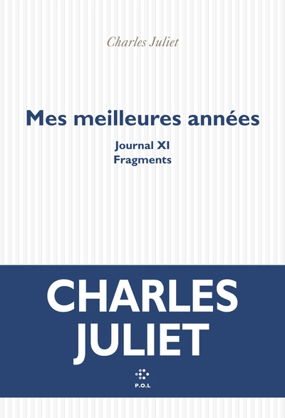 Mes plus belles années: Fragments d'un journal