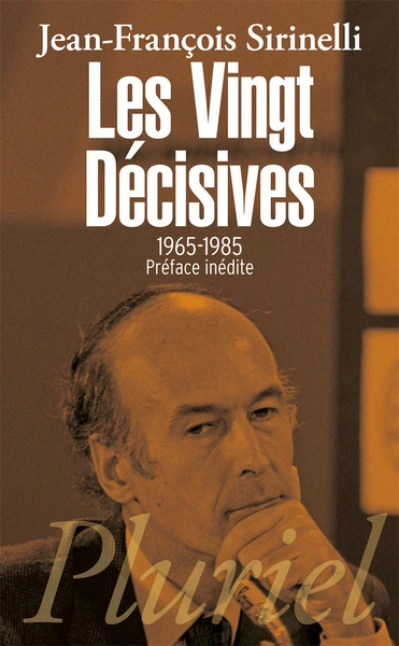 Les vingt décisives. Le passé proche de notre avenir, 1965-1985