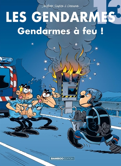 Les Gendarmes, Tome 13 : Gendarmes à feu !