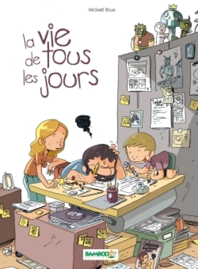 La vie de tous les jours Tome 1