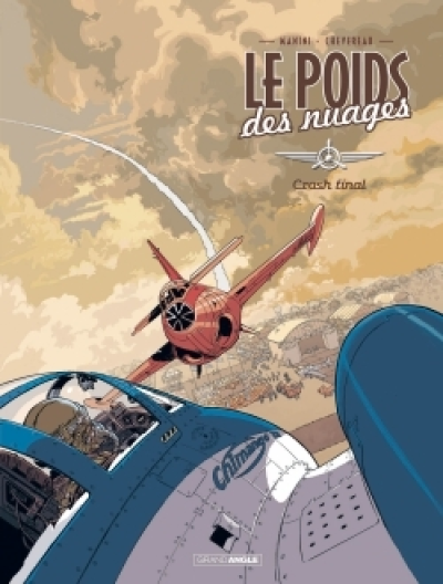 Le poids des nuages, tome 2 : Crash final