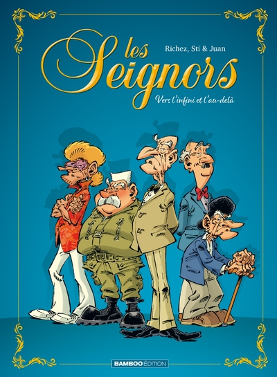 Les Seignors, tome 1 : Vers l'infini et l'au-delà
