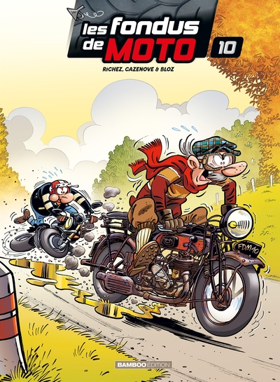 Les fondus de moto, tome 10