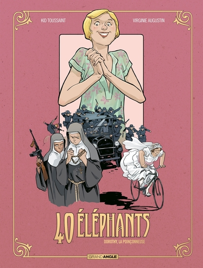 40 éléphants, tome 3 : Dorothy, la poinçonneuse