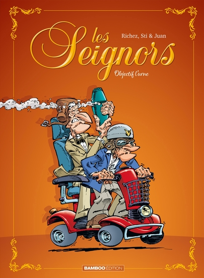 Les Seignors, tome 2 : Objectif l'urne