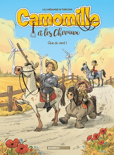 Camomille et les chevaux, tome 7 : Que du vent !