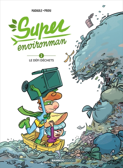 Super Environman, tome 2 : Le défi déchets