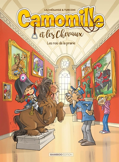 Camomille et les chevaux, tome 10 : Les rois de la prairie