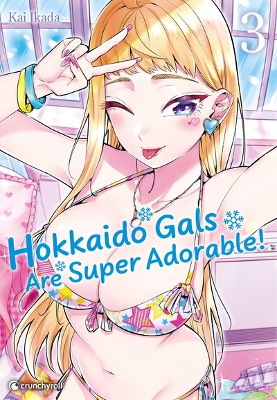 Hokkaido gals are super adorable !, tome 3