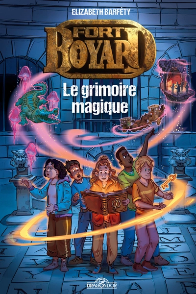 Fort Boyard, tome 1 : Le grimoire magique
