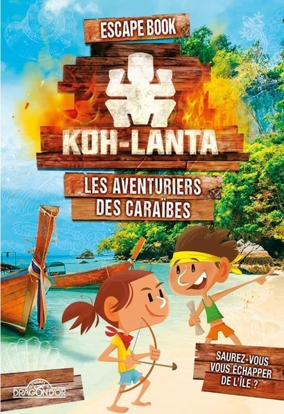 Escape book -Koh-Lanta : Les aventuriers des Caraïbes