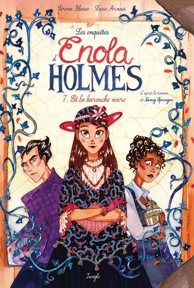 Les enquêtes d'Enola Holmes, tome 7 : Et la barouche noire (BD)