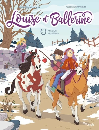 Louise et Ballerine, tome 3 : Mission Mustang