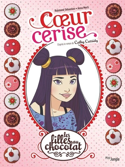 Les Filles au chocolat, tome 1 : Coeur cerise (BD)