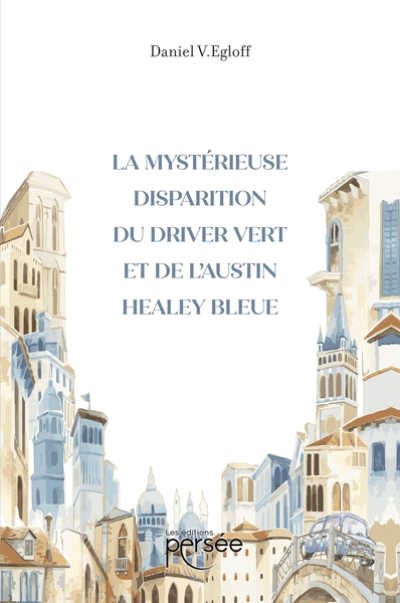 La mystérieuse disparition du driver vert et de l'Austin bleue