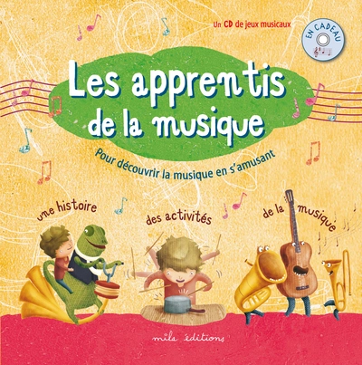 Les apprentis de la musique (1CD audio)