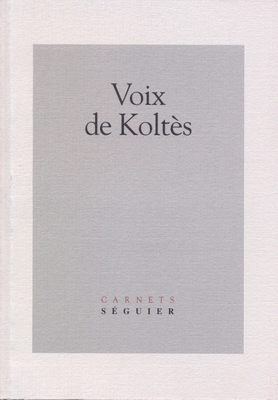 Voix de Koltes