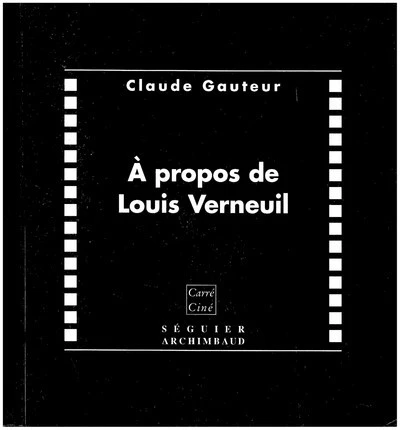 A Propos de Louis Verneuil
