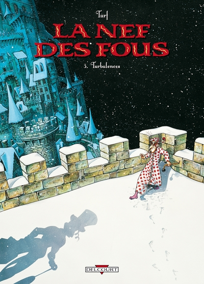La Nef des Fous, Tome 3 : Turbulences