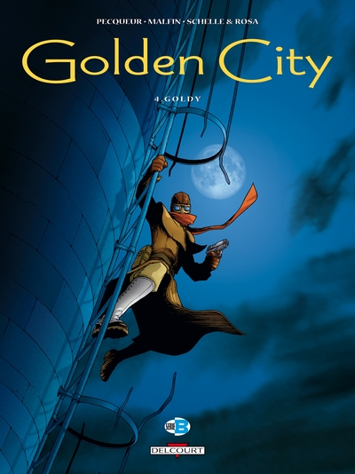 Golden City, tome 4 : Goldy